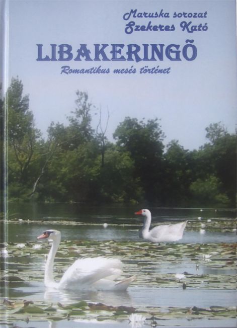 Maruska_sorozat_libakeringo libakeringo_meses_tortenet