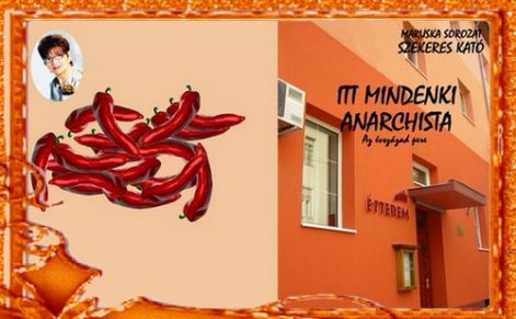 itt_mindenki_anarchista Szekeres_Kato_itt_mindenki_anarchista