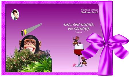 koKölcsön_kinyir_visszanyir Kölcsön_kinyir_visszanyir_Szekeres_Kató